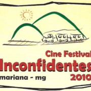 Cine Festival Inconfidentes - 1ª edição Cine Festival Inconfidentes - 1ª edição
